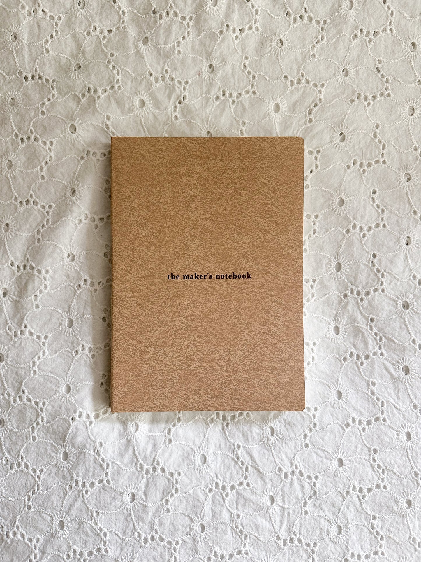 The Maker's Notebook